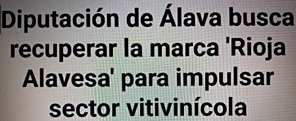 Rioja Alavesa: Marca Territorial con cuatro siglos de Historia